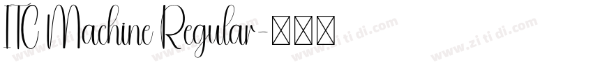 ITC Machine Regular字体转换